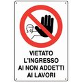 Cartello segnaletico vietato l'ingresso ai non addetti ai lavori 30x20cm